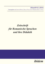 Title: Zeitschrift für Romanische Sprachen und ihre Didaktik / Zeitschrift für Romanische Sprachen und ihre Didaktik: Heft 8.1, Author: Michael Frings