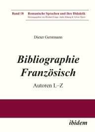 Title: Bibliographie Französisch: Autoren L - Z, Author: Dieter Gerstmann