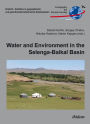 Water and Environment in the Selenga-Baikal Basin: International Research Cooperation for an Ecoregion of Global Relevance