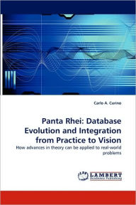 Panta Rhei: Database Evolution and Integration from Practice to Vision