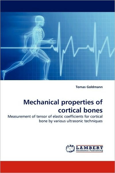 Mechanical Properties Of Cortical Bones By Tomas Goldmann ...