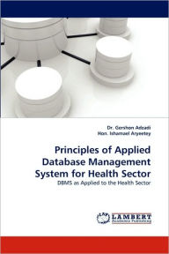 Principles of Applied Database Management System for Health Sector