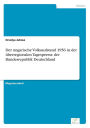 Der ungarische Volksaufstand 1956 in der überregionalen Tagespresse der Bundesrepublik Deutschland