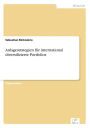 Anlagestrategien für international diversifizierte Portfolios
