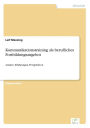 Kommunikationstraining als berufliches Fortbildungsangebot