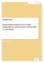 Marketingkonzeption für ein MBA Programm an einer privaten Hochschule in Gründung
