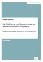 Die Einführung von Teamstrukturen aus systemtheoretischer Perspektive