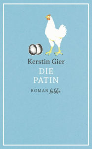 Title: Die Patin: Roman, Author: Kerstin Gier