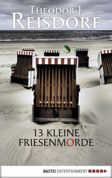 13 kleine Friesenmorde