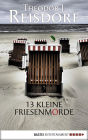 13 kleine Friesenmorde