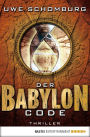 Der Babylon Code: Thriller