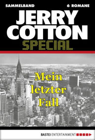 Title: Jerry Cotton Special - Sammelband 2: Mein letzter Fall, Author: Jerry Cotton