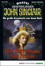 John Sinclair - Folge 0667: Das Horrorhaus von Pratau