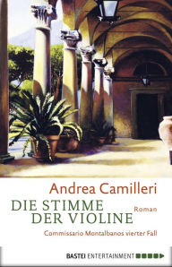 Title: Die Stimme der Violine (Commissario Montalbano), Author: Andrea Camilleri