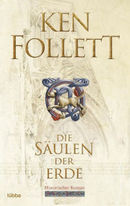 Title: Die Säulen der Erde (The Pillars of the Earth), Author: Ken Follett