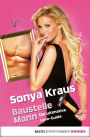 Baustelle Mann: Der ultimative Love-Guide