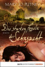Die starken Fesseln der Sehnsucht: Roman