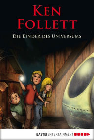 Title: Die Kinder des Universums (The Power Twins), Author: Ken Follett