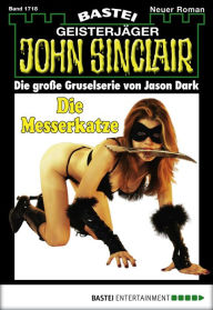 Title: John Sinclair 1718: Die Messerkatze, Author: Jason Dark