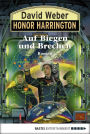Honor Harrington: Auf Biegen und Brechen: Bd. 18. Roman