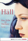 Das Erbe der Töchter: Roman