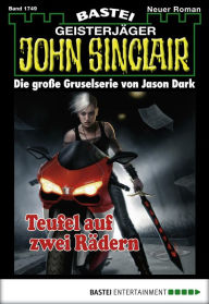 Title: John Sinclair 1749: Teufel auf zwei Rädern, Author: Jason Dark