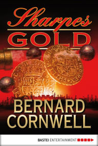 Title: Sharpes Gold, Author: Bernard Cornwell