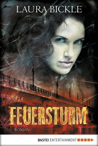 Feuersturm: Roman