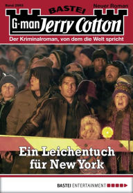 Title: Jerry Cotton 2863: Ein Leichentuch für New York, Author: Jerry Cotton