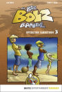 Die Bar-Bolz-Bande, Band 3: Operation Sandsturm