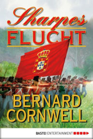 Title: Sharpes Flucht, Author: Bernard Cornwell