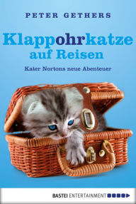 Klappohrkatze auf Reisen: Kater Nortons neue Abenteuer