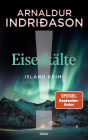 Eiseskälte: Island-Krimi