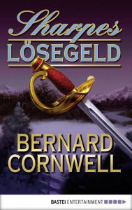 Title: Sharpes Lösegeld, Author: Bernard Cornwell