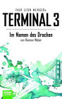 Terminal 3 - Folge 8: Im Namen des Drachen. Thriller