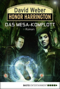 Title: Honor Harrington: Das Mesa-Komplott: Bd. 29, Author: David Weber