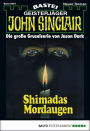 John Sinclair - Folge 0281: Shimadas Mordaugen (1. Teil)