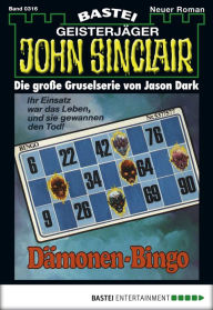 Title: John Sinclair 316: Dämonen-Bingo, Author: Jason Dark