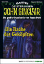 John Sinclair - Folge 1053: Die Rache des Geköpften