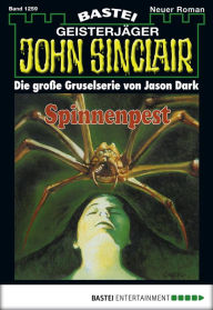 Title: John Sinclair 1259: Spinnenpest (1. Teil), Author: Jason Dark