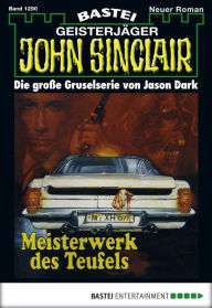 Title: John Sinclair 1290: Meisterwerk des Teufels, Author: Jason Dark
