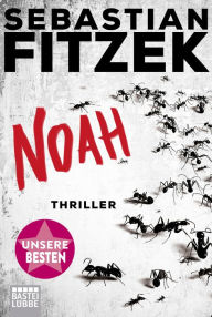 Title: Noah: Thriller, Author: Sebastian Fitzek