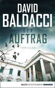 Title: Der Auftrag (Hell's Corner), Author: David Baldacci