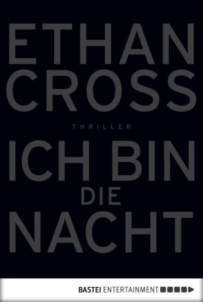 Ich bin die Nacht: Thriller