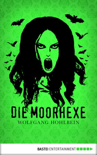 Die Moorhexe: Horror-Roman