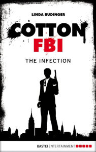 Title: Cotton FBI - Episode 05: The Infection, Author: Linda Budinger