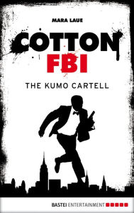 Title: Cotton FBI - Episode 07: The Kumo Cartell, Author: Mara Laue