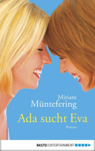 Title: Ada sucht Eva, Author: Mirjam Müntefering