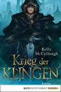 Krieg der Klingen: Roman