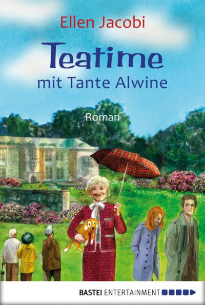 Teatime mit Tante Alwine: Roman